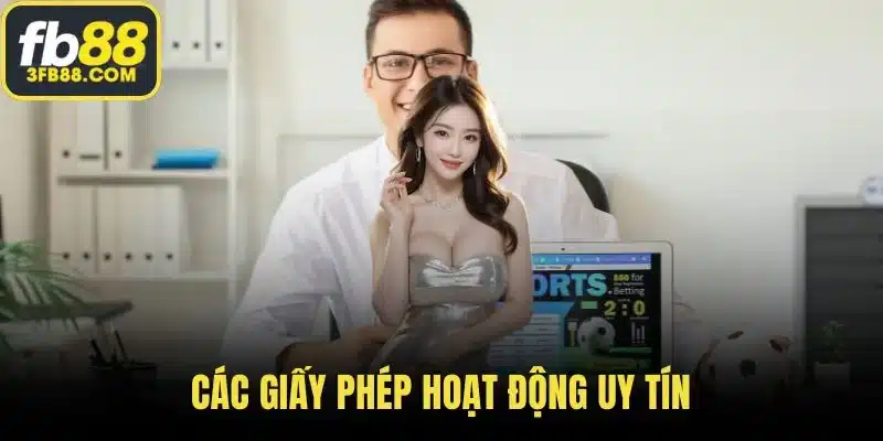 Các giấy phép hoạt động uy tín