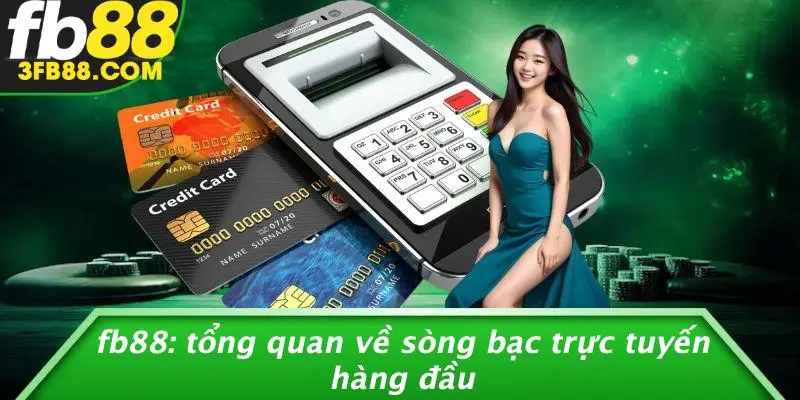 FB88: Tổng Quan Về Sòng Bạc Trực Tuyến Hàng Đầu