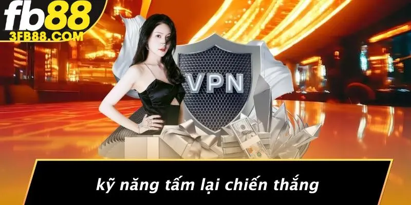 Kỹ Năng Tấm Lại Chiến Thắng